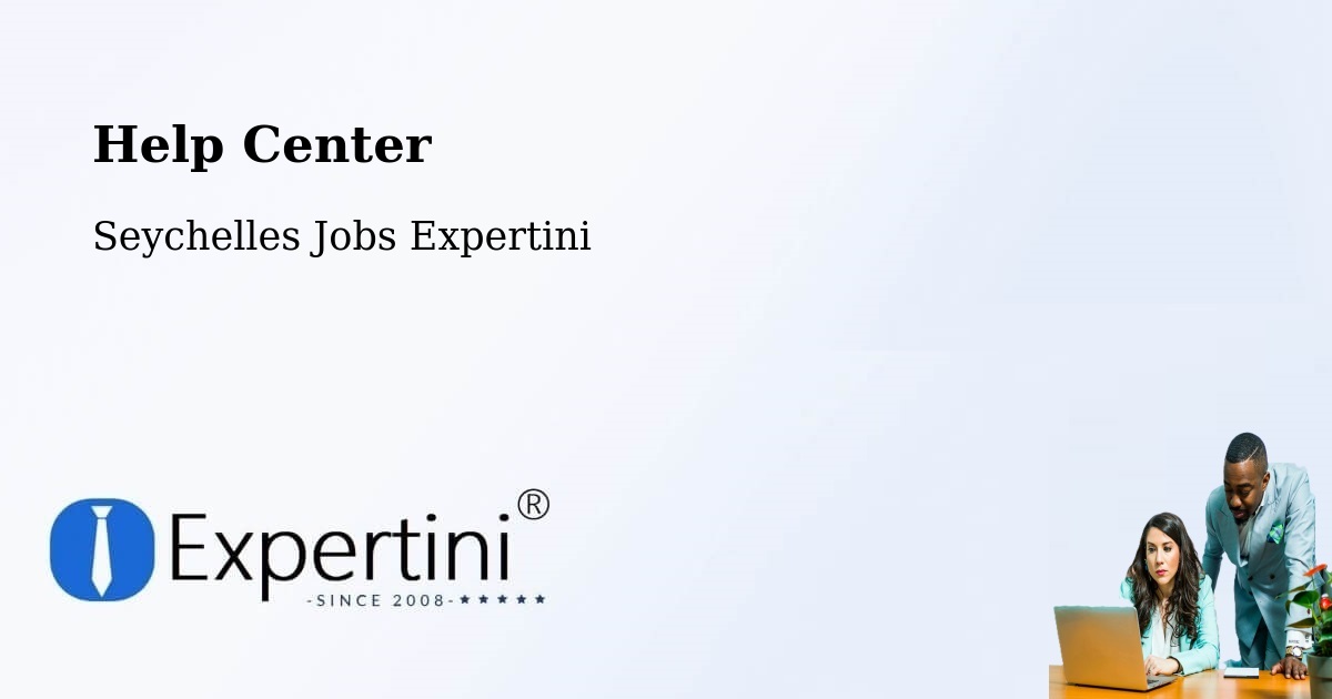 Help Center – Victoria - Seychelles Jobs Expertini